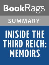Title: Inside the Third Reich: Memoirs by Albert Speer l Summary & Study Guide, Author: BookRags