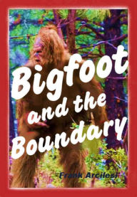 Title: Bigfoot and the Boundary, Author: Frank Arcilesi