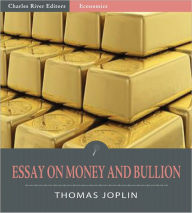 Title: An Essay on Money and Bullion, Author: Thomas Joplin