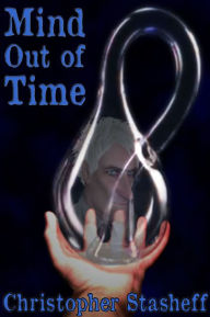 Title: Mind Out of Time, Author: Christopher Stasheff