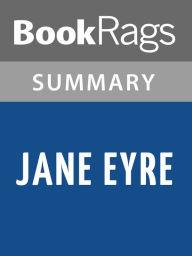 Title: Jane Eyre by Charlotte Brontë l Summary & Study Guide, Author: BookRags