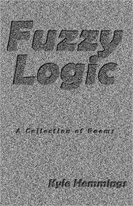 Title: Fuzzy Logic, Author: Kyle Hemmings