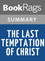 The Last Temptation of Christ by Nikos Kazantzakis l Summary & Study Guide