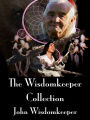 The Wisdomkeeper Collection