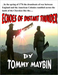 Title: ECHOES OF DISTANT THUNDER, Author: Thomas Maybin