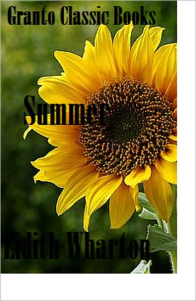 Summer by Pulitzer Prize Author Edith Wharton