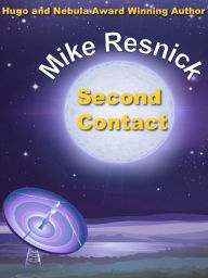 Title: Second Contact, Author: Mike Resnick