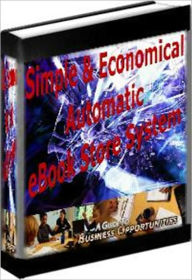 Title: Making Money Fast - Simple and Economical Automatic eBook Store System, Author: Irwing