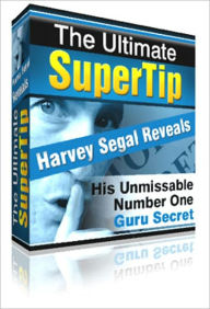 Title: Quicker Ways to Make Money - The Ultimate Super Tip - Harvey Segal Unmissable Number One Guru Secret, Author: Irwing