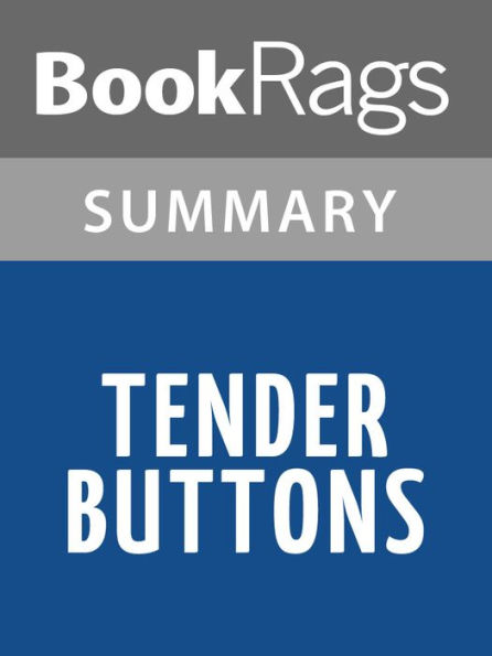Tender Buttons by Gertrude Stein Summary & Study Guide
