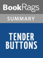 Tender Buttons by Gertrude Stein Summary & Study Guide