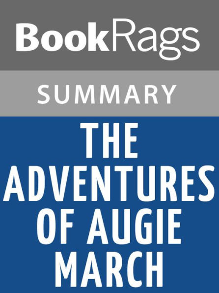 The Adventures of Augie March by Saul Bellow Summary & Study Guide