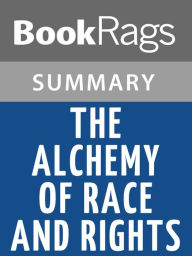 Title: The Alchemy of Race and Rights by Patricia J. Williams Summary & Study Guide, Author: BookRags