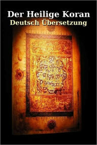 Title: Der Heilige Koran (German Qur'an), Author: Conner Nash