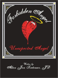 Title: Unexpected Angel: Luck, love . . . and a twist of fate!, Author: Allan Jon kretzmar