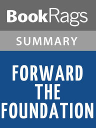 Title: Forward the Foundation by Isaac Asimov l Summary & Study Guide, Author: BookRags