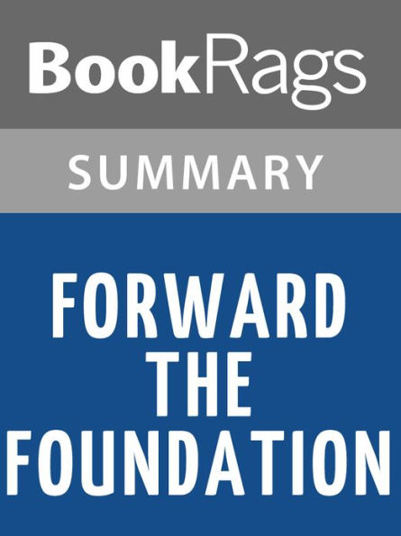 Forward the Foundation by Isaac Asimov l Summary & Study Guide