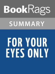 Title: For Your Eyes Only by Ian Fleming l Summary & Study Guide, Author: BookRags