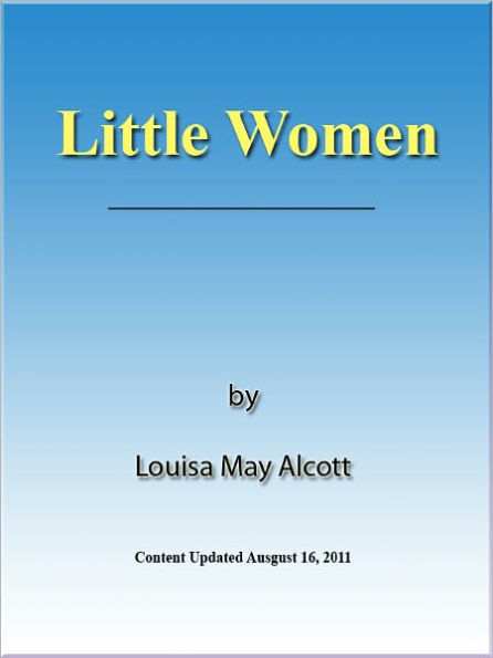 Little Women - Illustrated [NOOK eBook classics with optimized navigation]