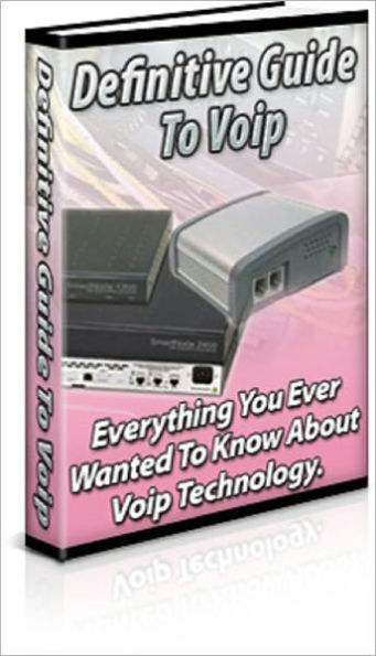 The Definitive Guide To Voip