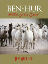 Title: BEN-HUR: A TALE OF THE CHRIST (All Time Bestselling Novel) by LEW WALLACE [Bestselling American Novel Adapted as Record 11 Academy Award Winning Movie w/ Charlton Heston - Matched only by Lord of the Rings and Titanic] ALL-TIME BESTSELLER CHRISTIAN NOVEL, Author: Lew Wallace