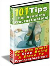 Title: Highly Effective - 101 Tips for Avoiding Procrastination, Author: Irwing