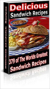 Title: Delicious Flavor - 379 of the World's Delicious Sandwich Receipts, Author: Irwing