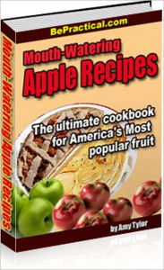 Title: Delicious Flavor - Mouth-Watering Apple Recipes, Author: Irwing