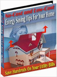 Title: Saves You Money - No Cost and Low Cost Home Energy Saving Tips, Author: Irwing