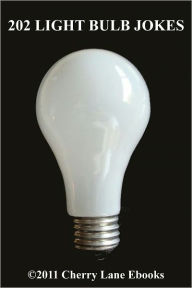 Title: 202 Light Bulb Jokes, Author: Cedric Kelly