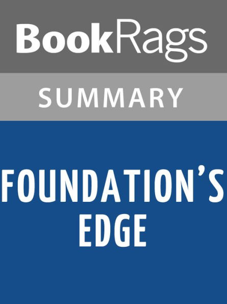 Foundation's Edge by Isaac Asimov l Summary & Study Guide