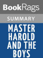 Master Harold…And The Boys by Athol Fugard Summary & Study Guide