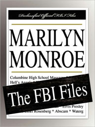 Title: Marilyn Monroe: The FBI Files, Author: Federal Bureau of Investigation