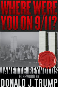 Title: Where Were You On 9/11?, Author: Janette Reynolds