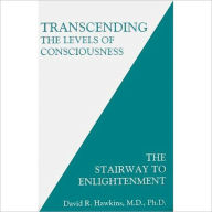 Title: Transcending the Levels of Consciousness, Author: David R. Hawkins