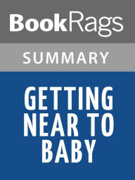 Title: Getting Near to Baby by Audrey Couloumbis l Summary & Study Guide, Author: BookRags