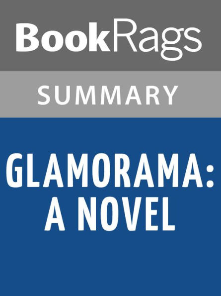 Glamorama by Bret Easton Ellis l Summary & Study Guide