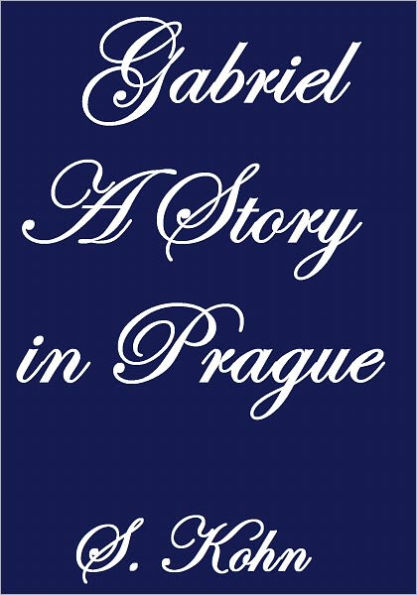 Gabriel, A Story in Prague