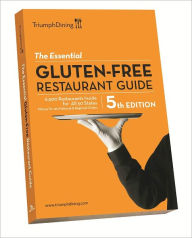 Title: The Essential Gluten-Free Restaurant Guide, Author: Triumph Dining