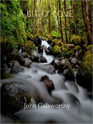 Title: A Bit O' Love w/ Direct link technology (A Classical Drama), Author: John Galsworthy