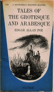 Title: Tales of the Grotesque and Arabesque - Edgar Allan Poe - The Complete Works Series Book #1 (Original Version), Author: Edgar Allan Poe
