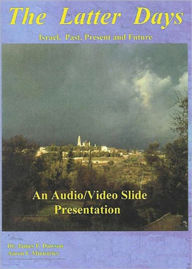 Title: The Latter Days of Israel, Author: James Phillip Dawson