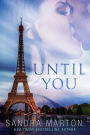 Until You: A Romantic Suspense Novel