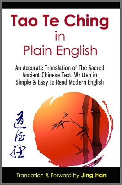Tao Te Ching in Plain English: An Accurate Translation of The Sacred Ancient Chinese Book, Written in Simple & Easy to Read Modern English
