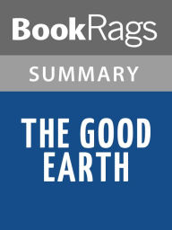 Title: The Good Earth by Pearl S. Buck l Summary & Study Guide, Author: BookRags