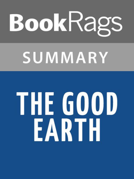 The Good Earth by Pearl S. Buck l Summary & Study Guide