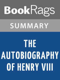 The Autobiography of Henry VIII by Margaret George l Summary & Study Guide