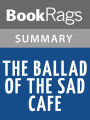 The Ballad of the Sad Cafe by Carson McCullers l Summary & Study Guide