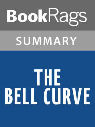 Title: The Bell Curve by Richard Herrnstein l Summary & Study Guide, Author: BookRags