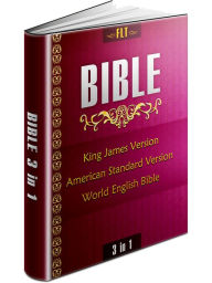 Title: BIBLES: KJV / ASV / WEB // KING JAMES VERSION / AMERICAN STANDARD VERSION / WORLD ENGLISH BIBLE - FLT, Author: King James